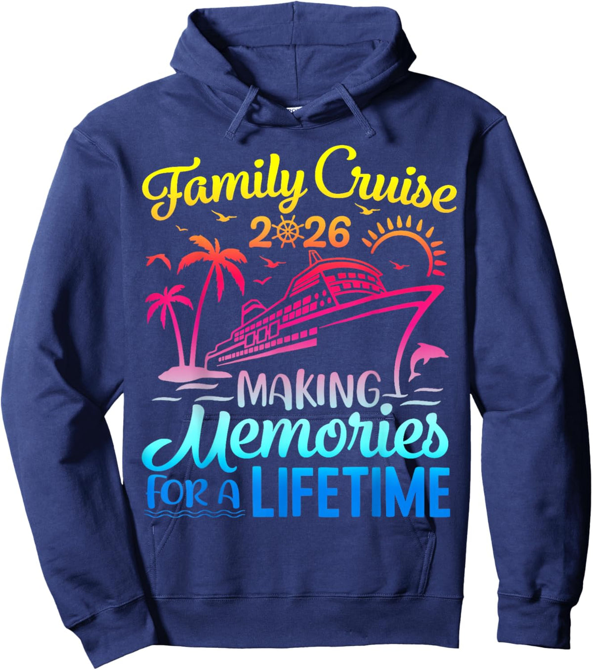 Family Cruise 2026 Making Memories Together Matching Group Hoodie - Hoodie | Navy