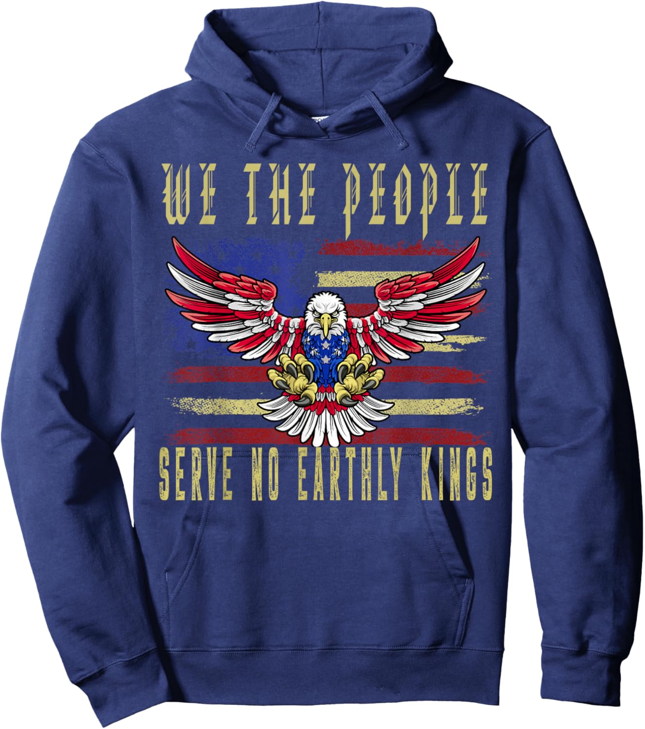 No Kings in America We The People Serve no Earthly Kings Hoodie - Hoodie | Navy