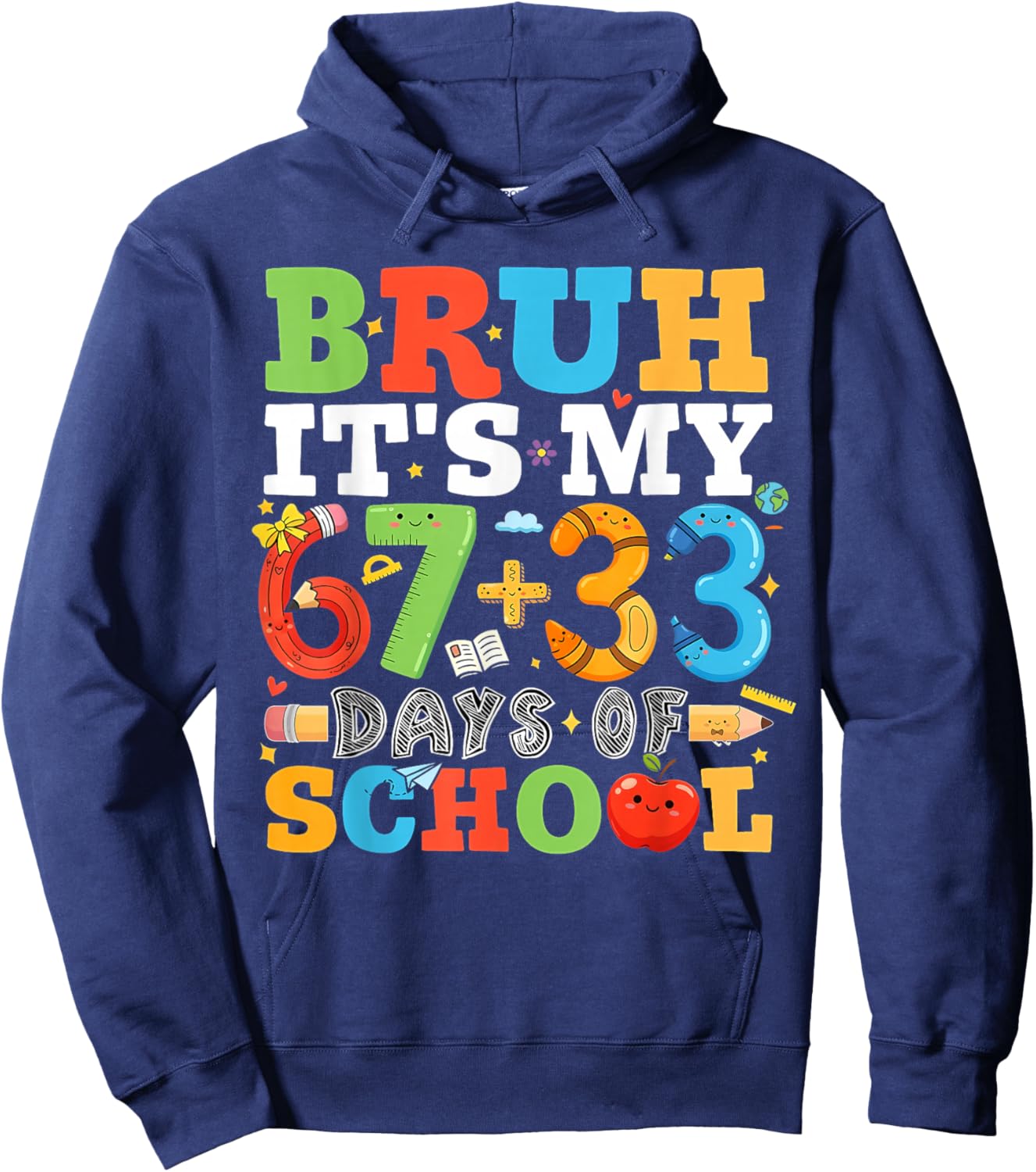 Bruh Its My 67 33 Days of School Funny Boys Kids 100th Day Hoodie - Hoodie | Navy
