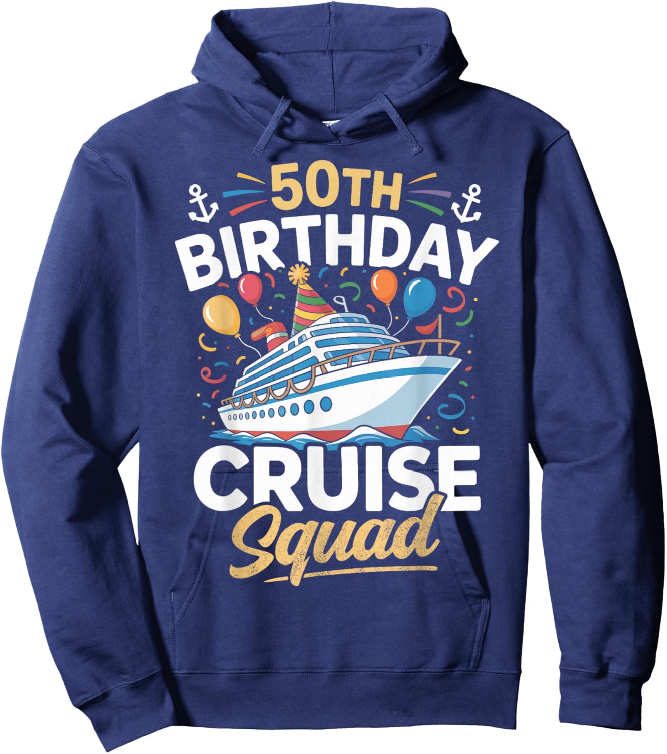 50th Birthday Cruise Squad Party Hoodie - Hoodie | Navy