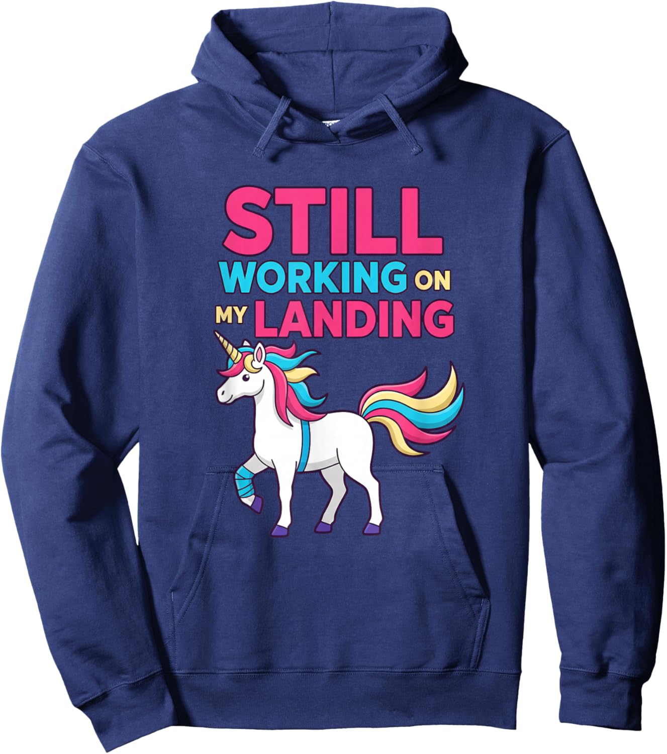 Mythical & Prehistoric Still Working On My Landing Unicorn Hoodie - Hoodie | Navy