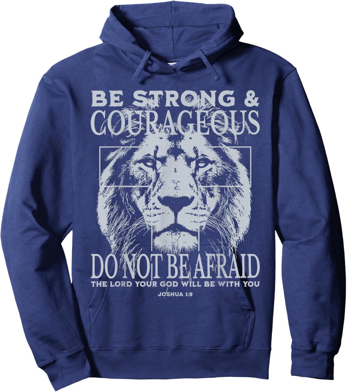 Be Strong and Courageous Lion Faith Art Joshua 1:9 Christian Hoodie - Hoodie | Navy