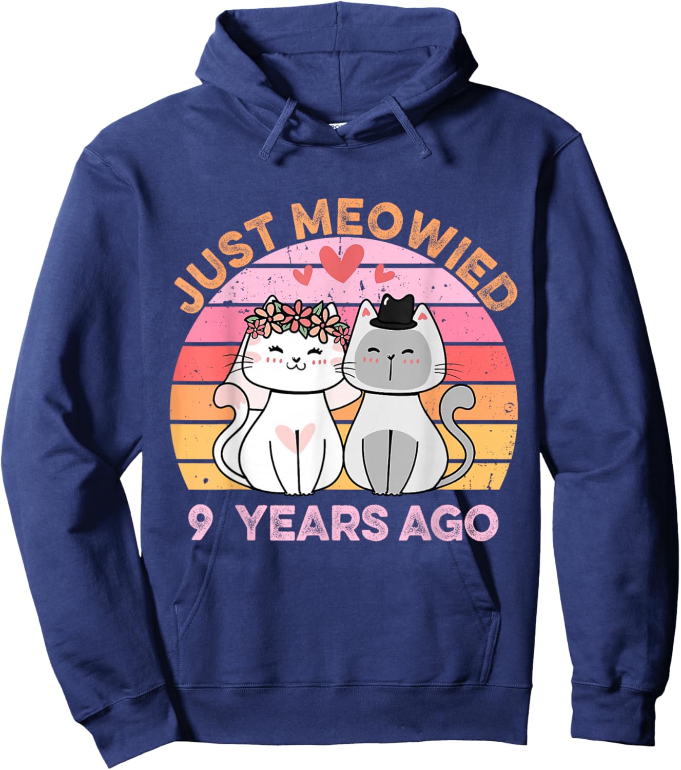 Just Meowied 9 Years Married Cats 9th Wedding Anniversary Hoodie - Hoodie | Navy