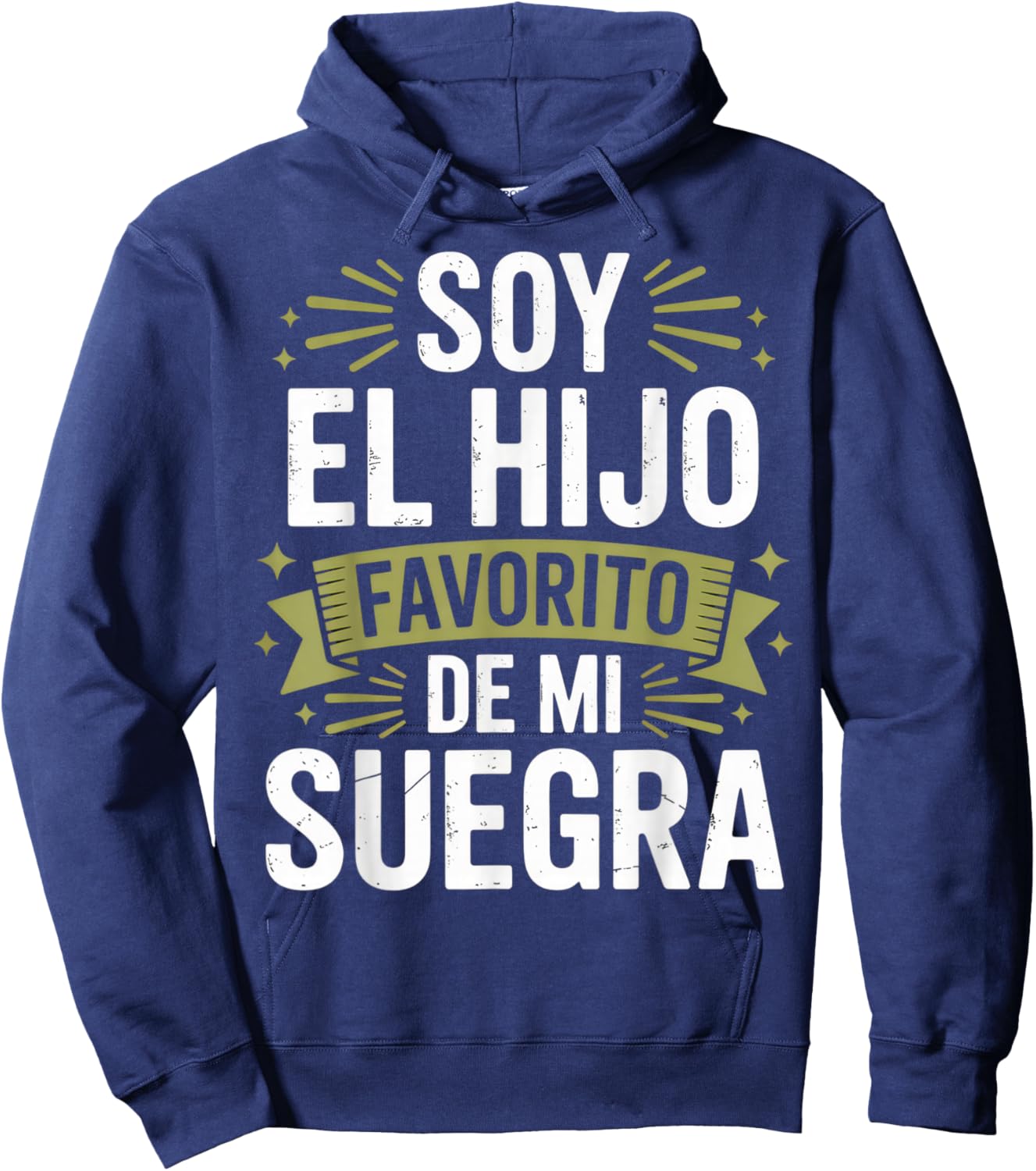 Soy el Hijo Favorito de Mi Suegra Funny for Sons Family Hoodie - Hoodie | Navy