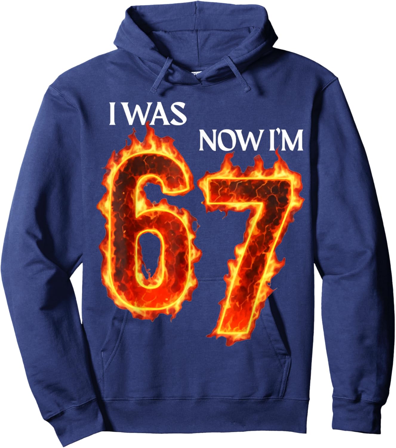 I was 6 Now I'm 7 Funny 6 7 Birthday Boys Girls 67 Birthday Hoodie - Hoodie | Navy