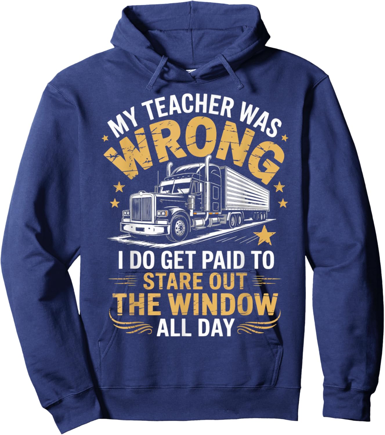 Stare Out Window Semi-Trailer Wheeler Trucking Trucker Hoodie - Hoodie | Navy