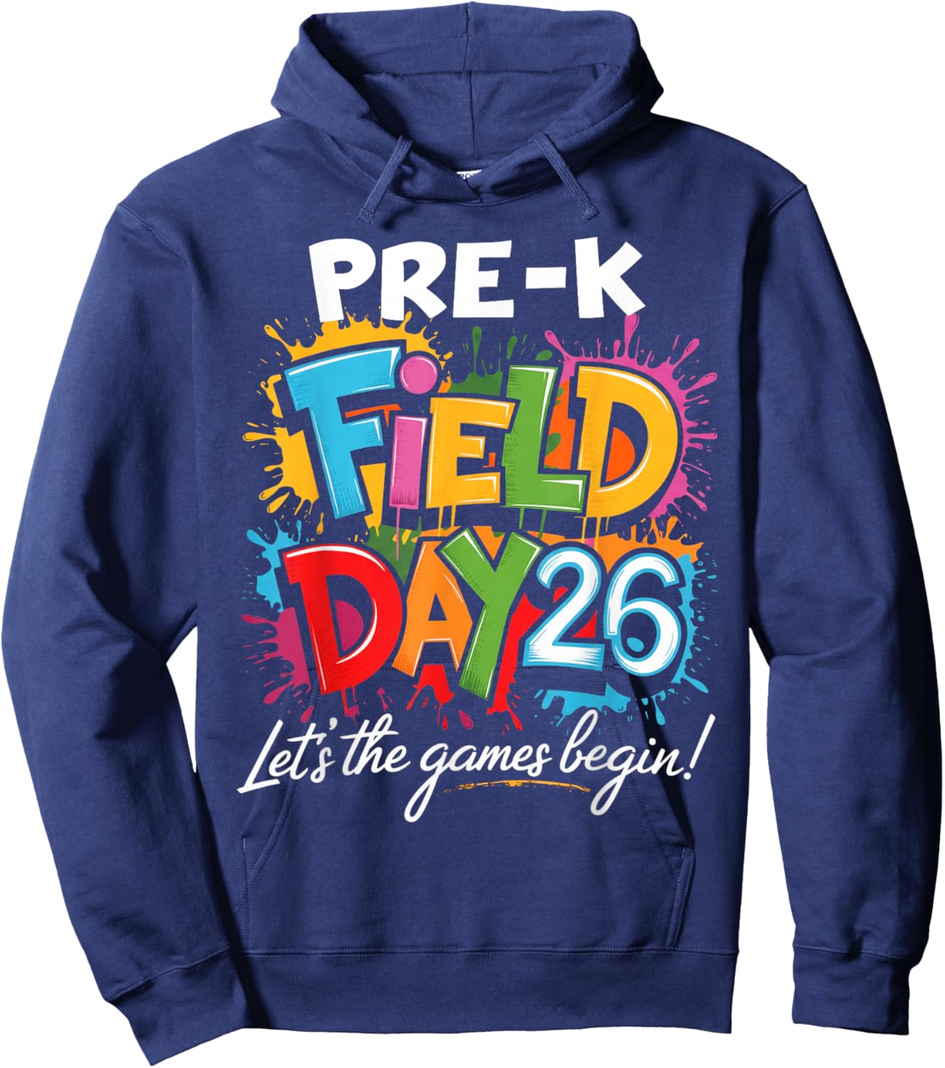 Pre-K Field Day 2026 Let The Games Begin Teacher Student Hoodie - Hoodie | Navy