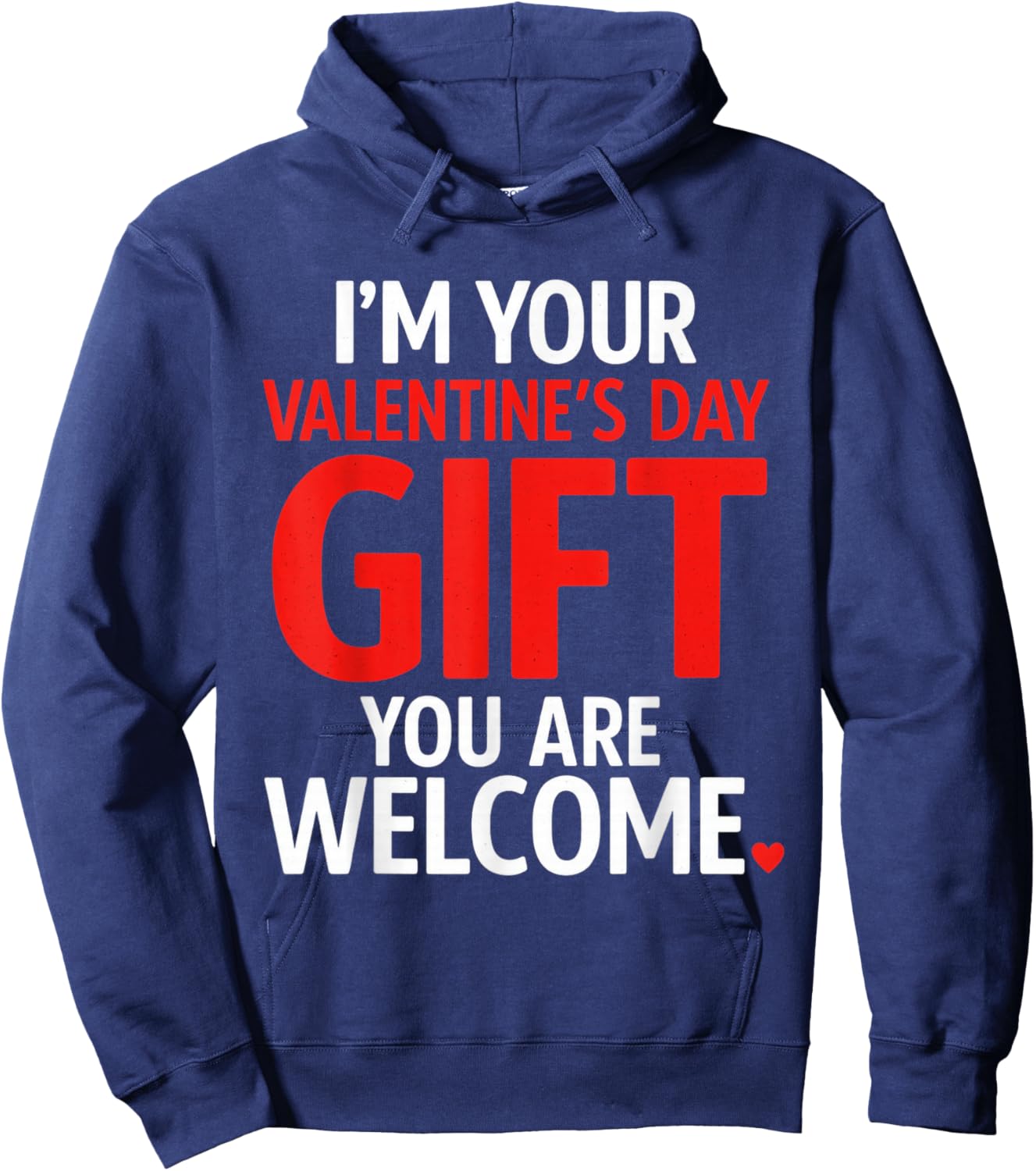 Im Your Valentine Valentines Day Funny V Day Pajama Hoodie - Hoodie | Navy