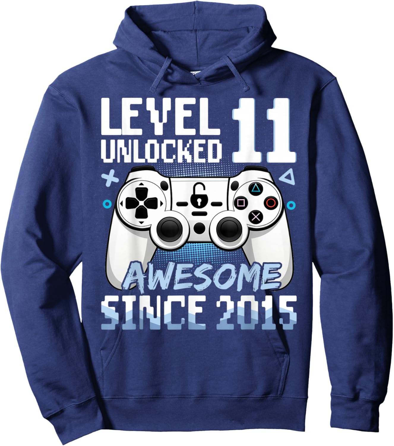 Level 11 Unlocked Awesome 2015 Video Game 11th Birthday Hoodie - Hoodie | Navy