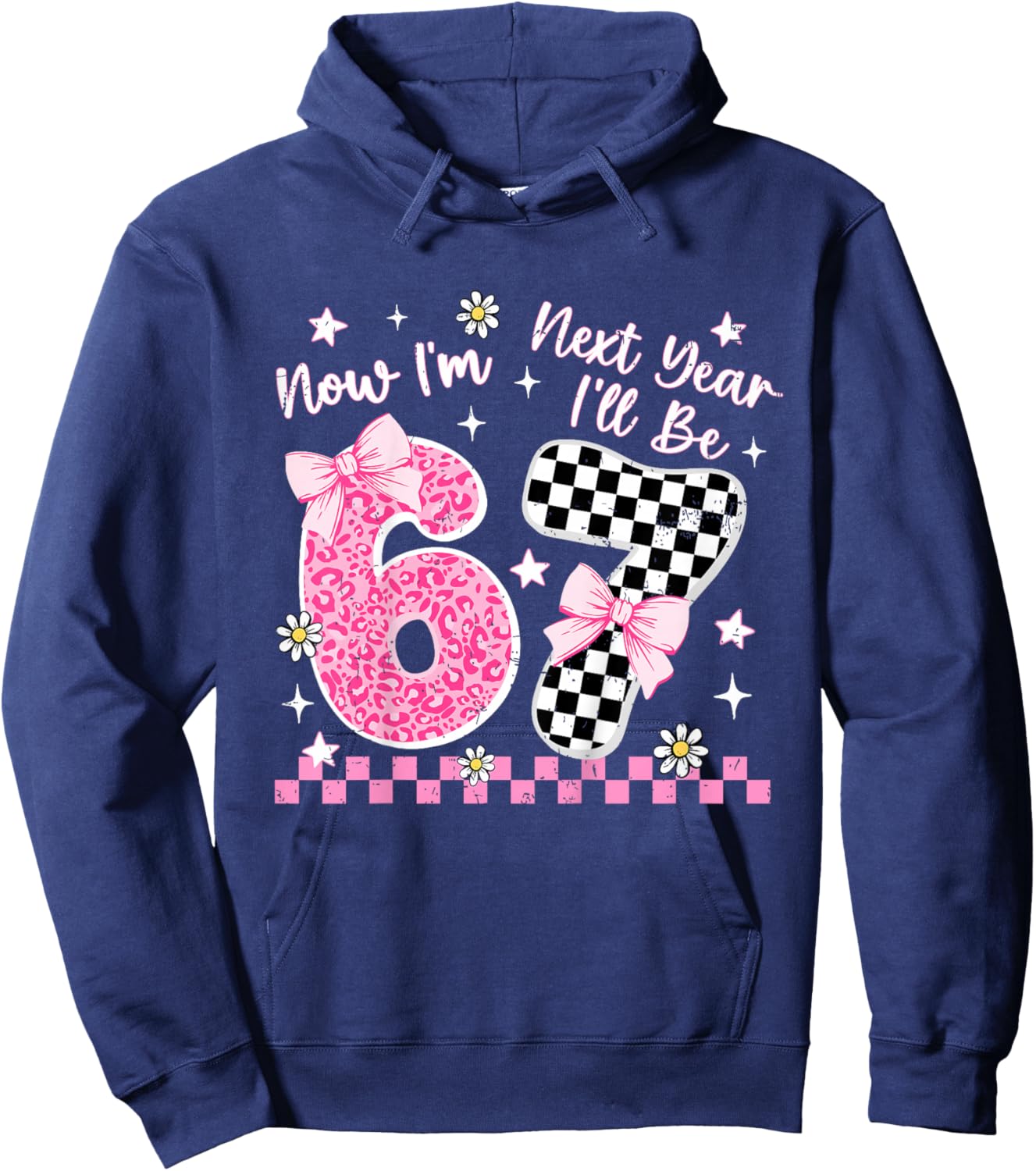6 Year Old Birthday Girls Kids Now I'm 6 Next Year I'll be 7 Hoodie - Hoodie | Navy