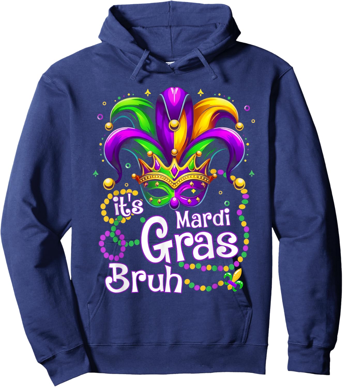 It's Mardi Gras Bruh Funny Teens Boys Kids Mardi Gras Outfit Hoodie - Hoodie | Navy
