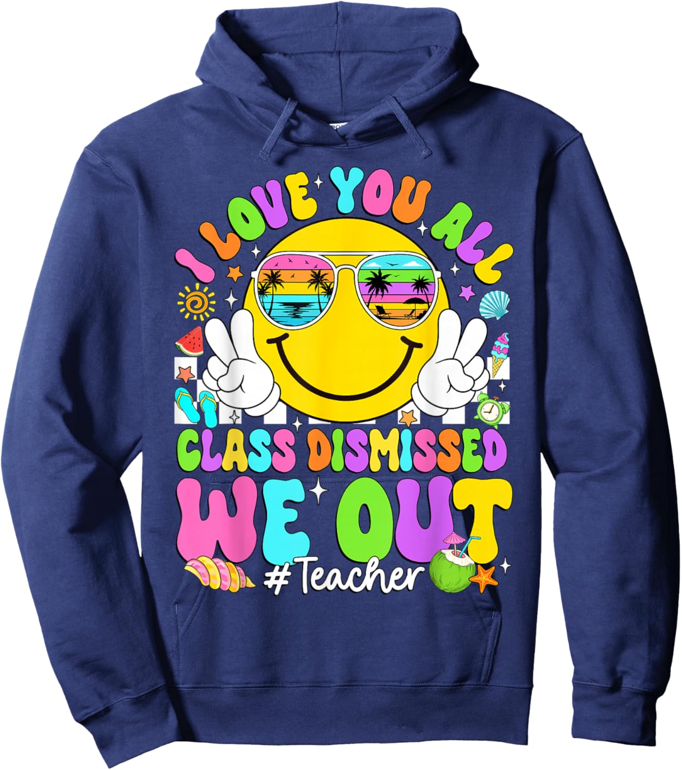 I Love You All Class Dismissed We Out Teacher Last Day Kids Hoodie - Hoodie | Navy