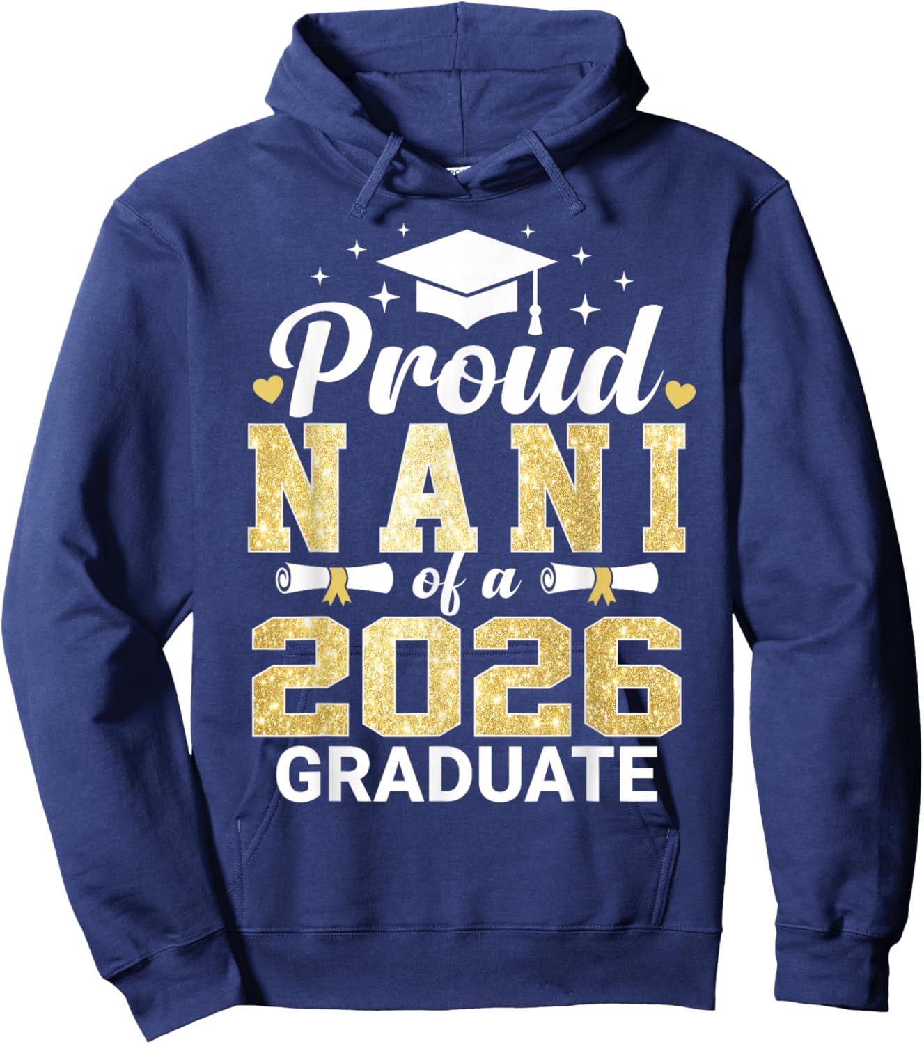 Proud Nani of A 2026 Graduate Class of Graduation Hoodie - Hoodie | Navy
