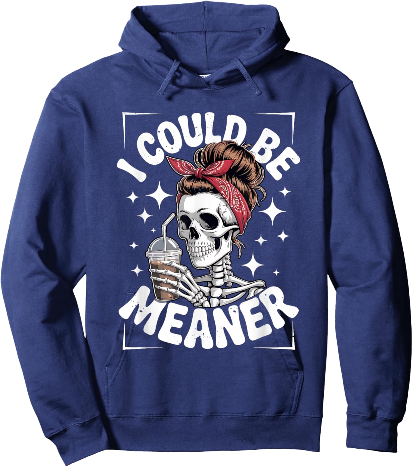 I Could Be Meaner Skeleton Messy Bun Bandana Drinking Iced Hoodie - Hoodie | Navy