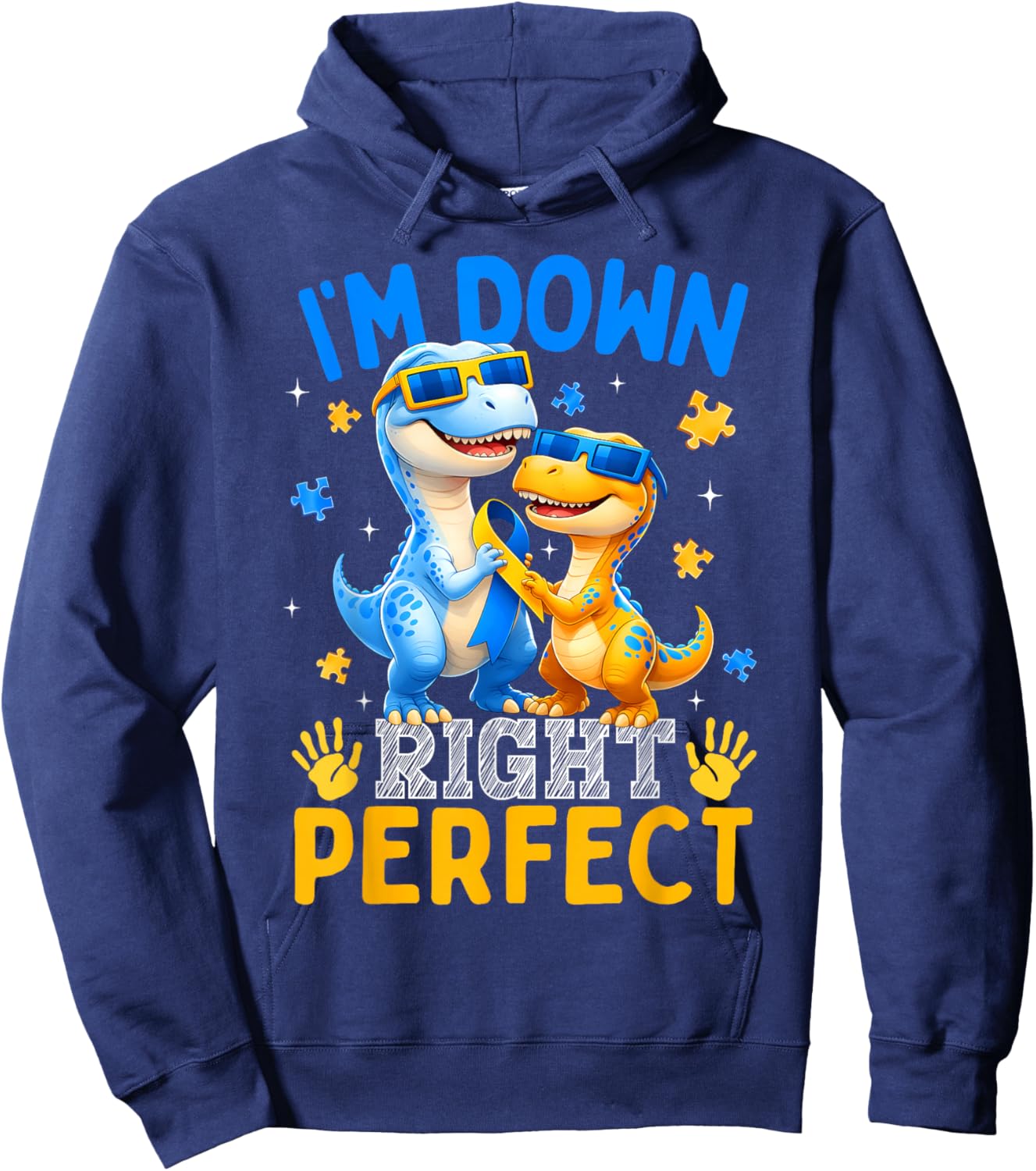 I'm Down Right Perfect Cute Dinosaur Down Syndrome Boy Girl Hoodie - Hoodie | Navy