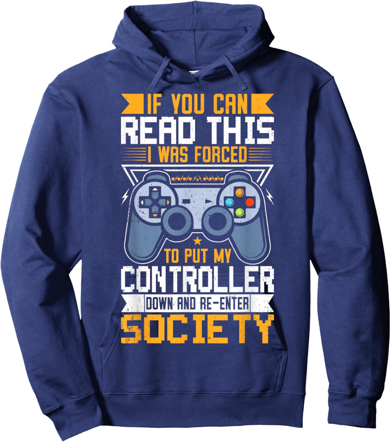If You Can Read This I was Forced to Put My Controller Down Hoodie - Hoodie | Navy
