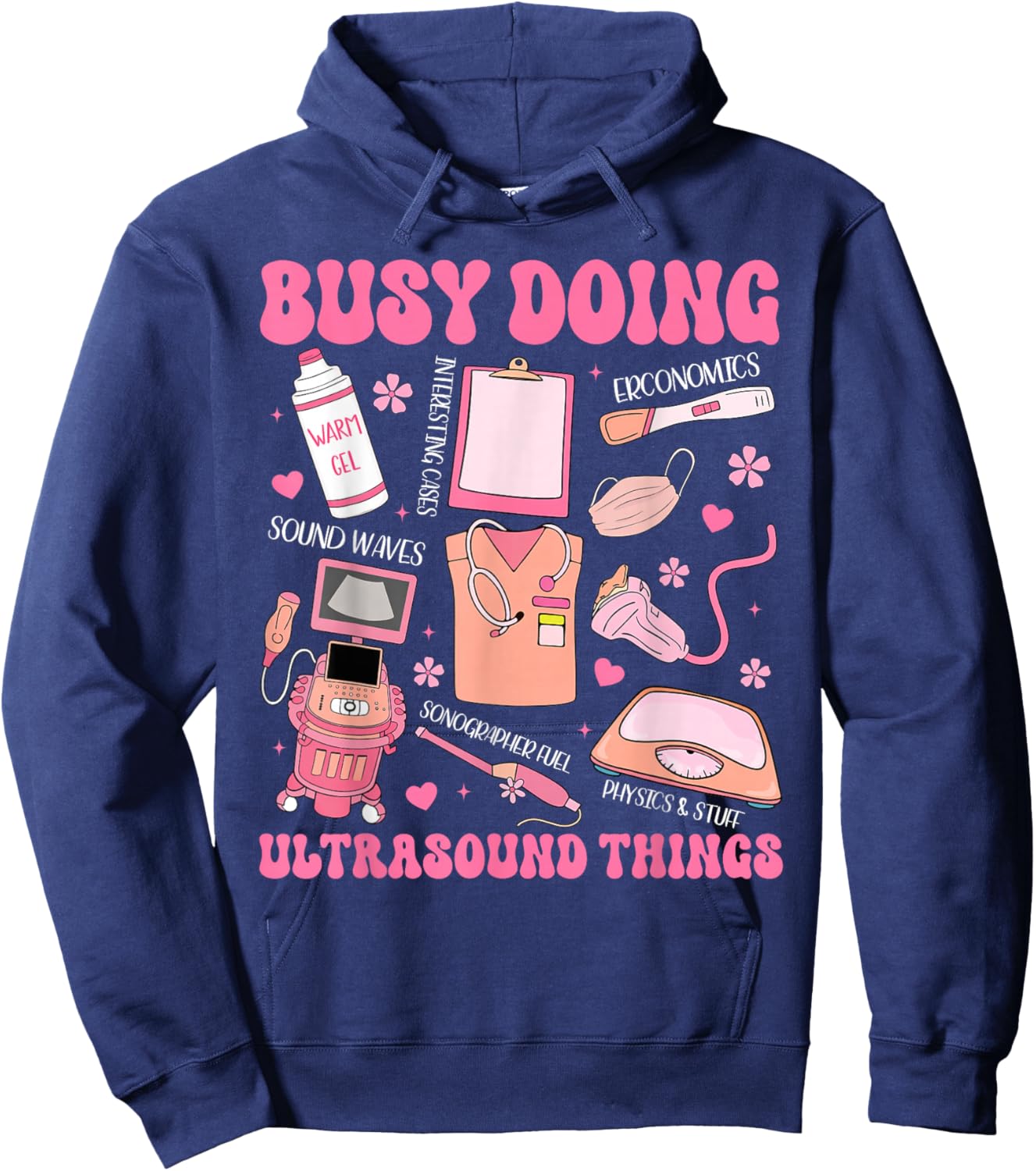 Busy Doing Ultrasound Thing Sonographer Radiology Valentine Hoodie - Hoodie | Navy