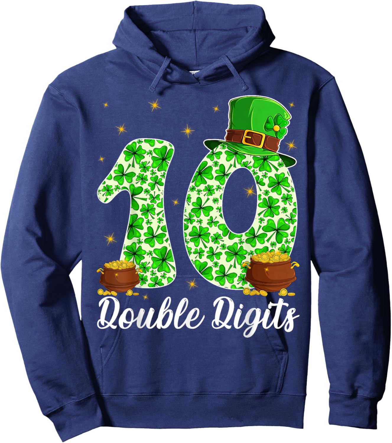 Double Digits 10 Years Old 10th Birthday Saint Patrick's Day Hoodie - Hoodie | Navy