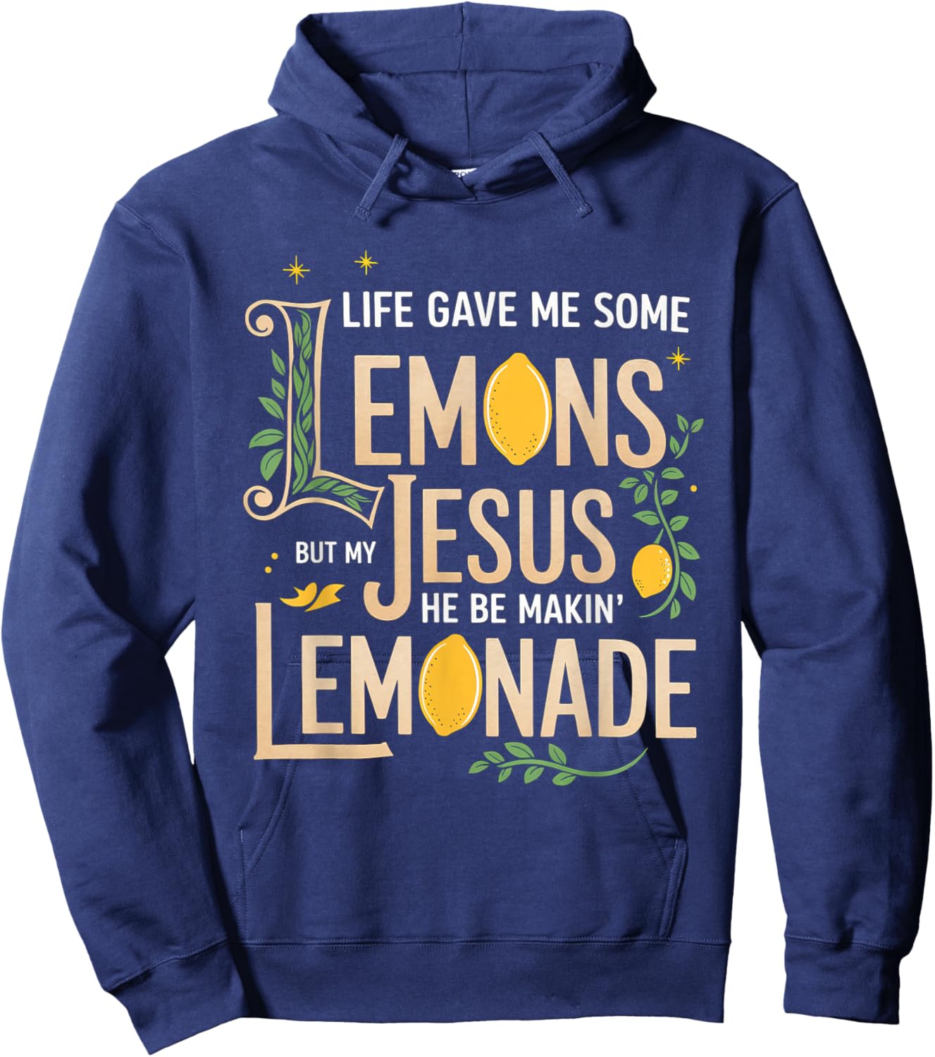 Life Gave Me Some Lemons Jesus Christian Cross Bible Hoodie - Hoodie | Navy