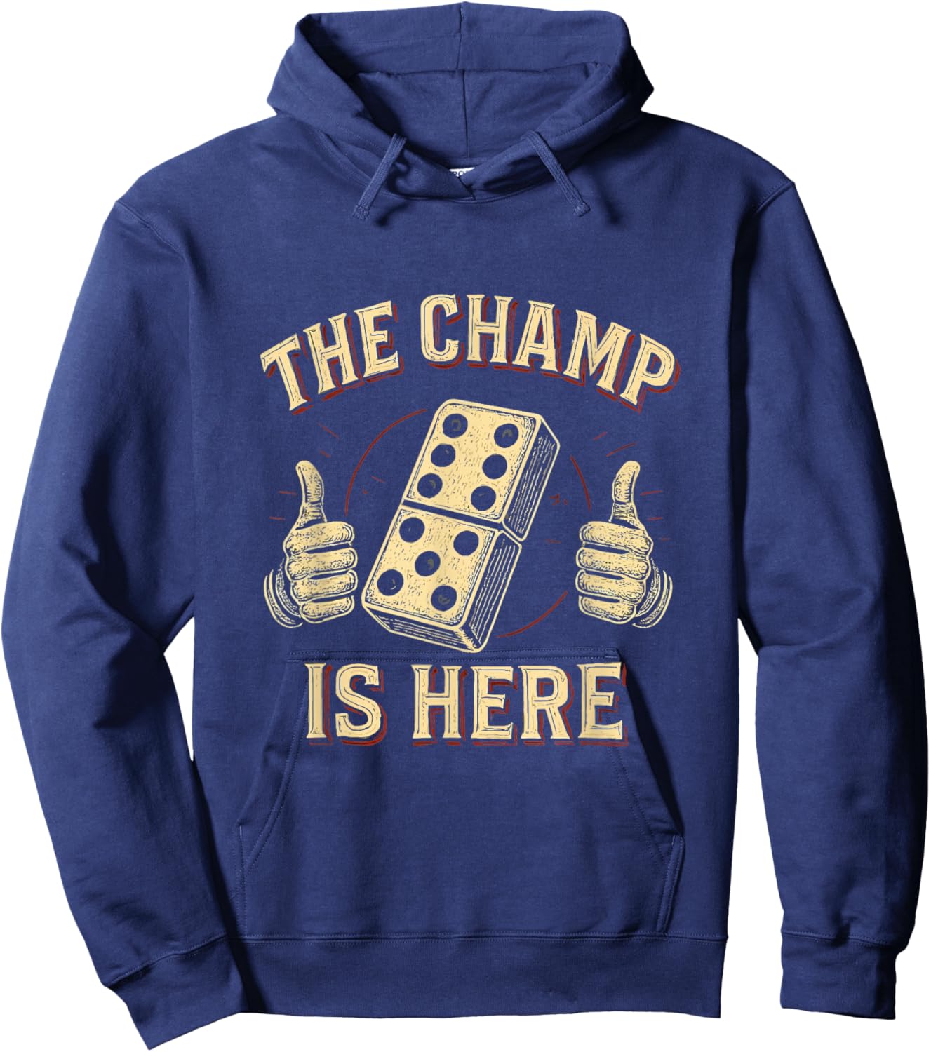 The Champ is Here Dominoes King Domino Player Tile Lover Hoodie - Hoodie | Navy