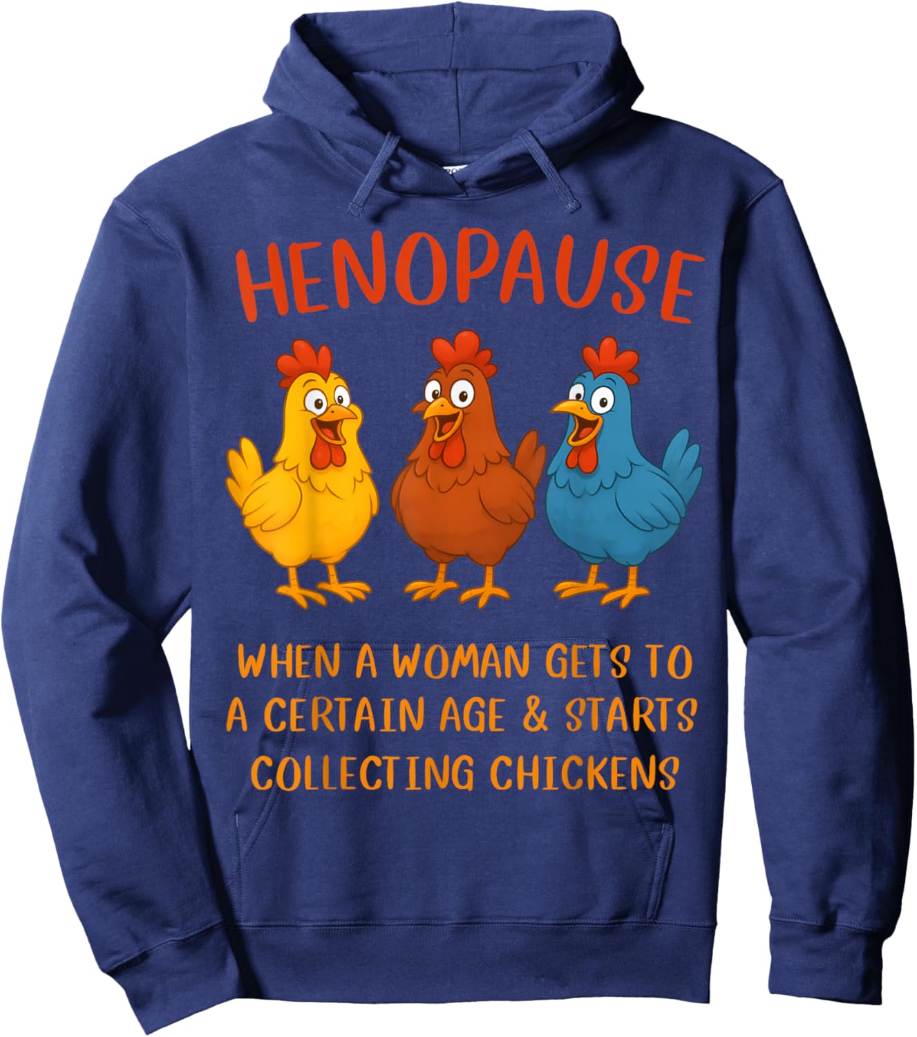 Henopause Women Collecting Chicken Funny Hoodie - Hoodie | Navy