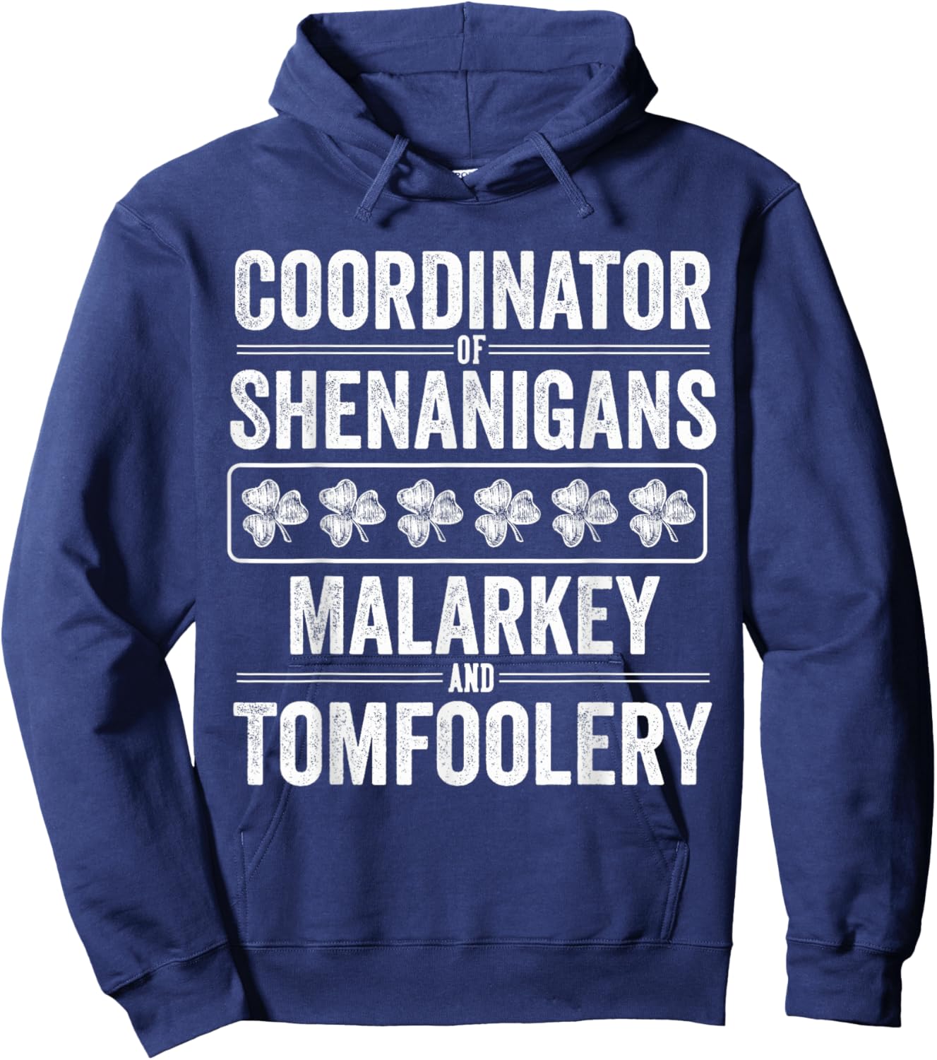 St Patricks Day Shenanigans Malarkey and Tomfoolery Clover Hoodie - Hoodie | Navy