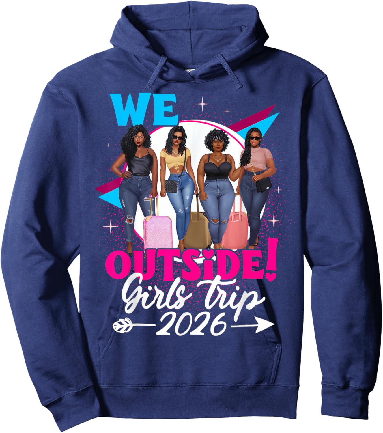 We Outside Girls Trip 2026 Afro Girls Black Together Hoodie - Hoodie | Navy