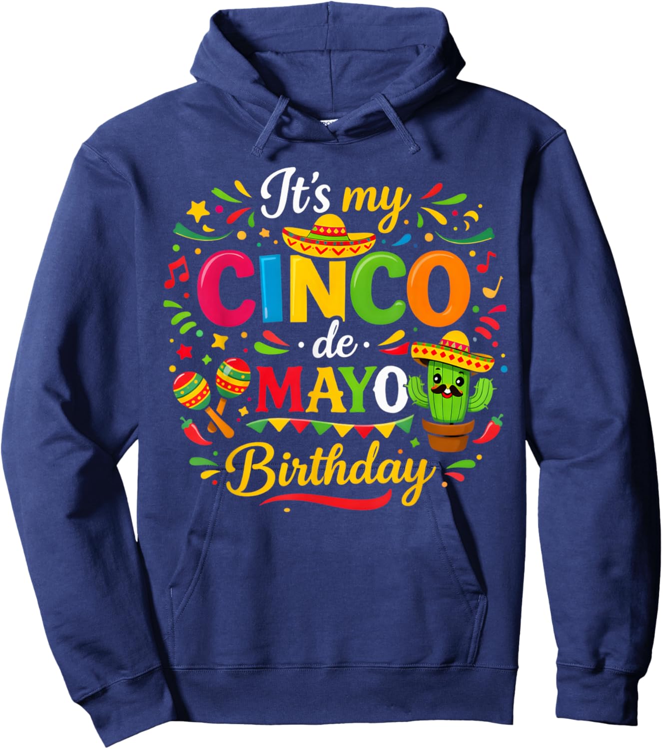 It's My Cinco De Mayo Birthday Mexican Party Matching Family Hoodie - Hoodie | Navy