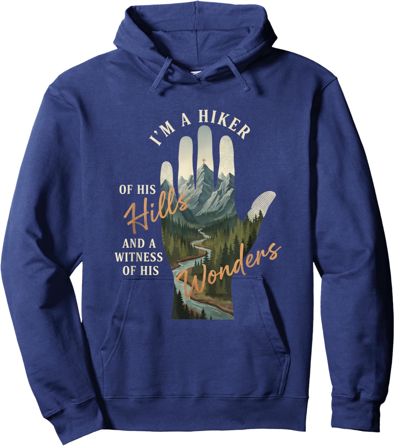 I'm A Hiker of His Hills and A Witness of His Wonders Hiking Hoodie - Hoodie | Navy