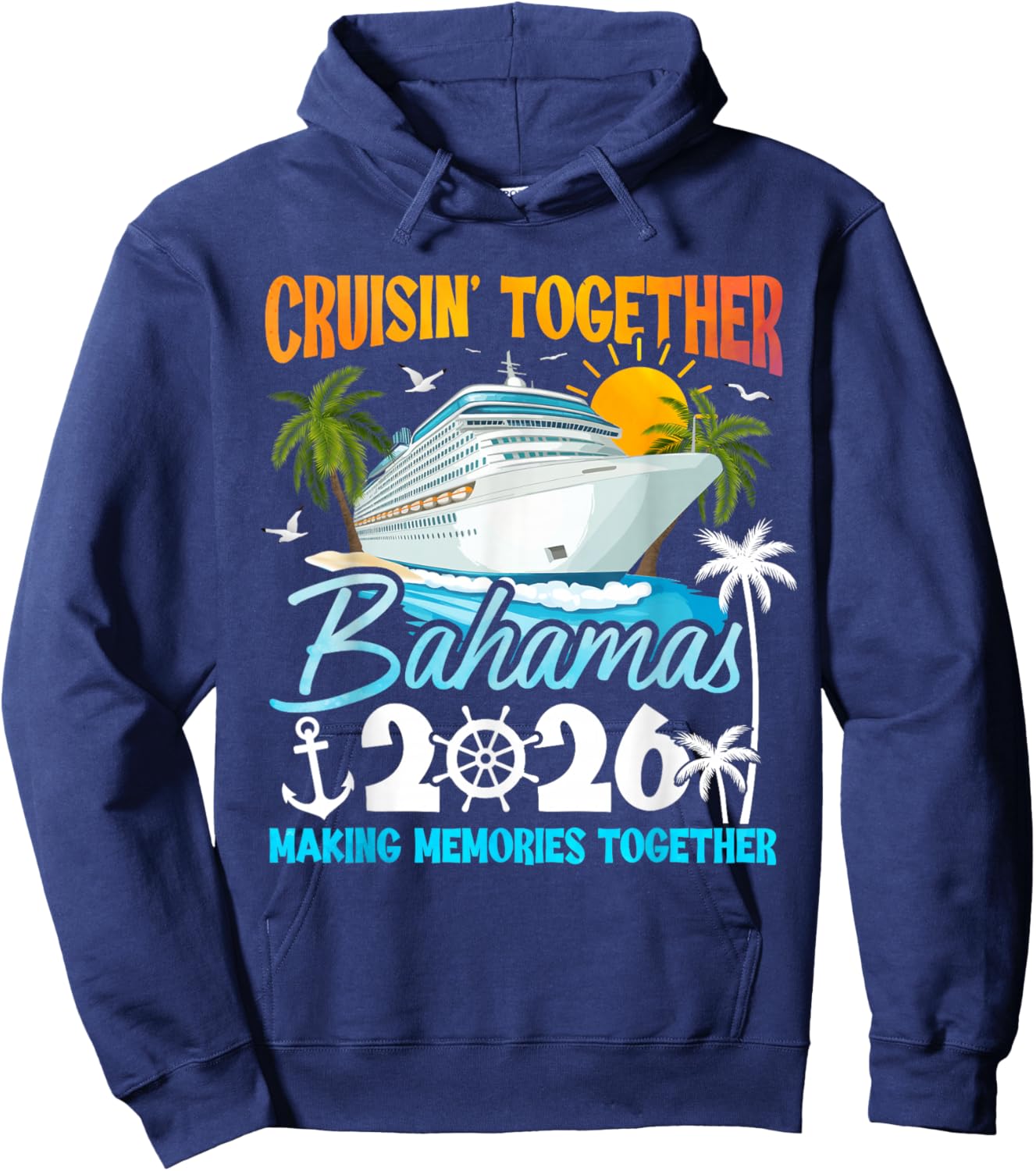 Cruisin Together Bahamas 2026 Family Cruise Bahamas Vacation Hoodie - Hoodie | Navy