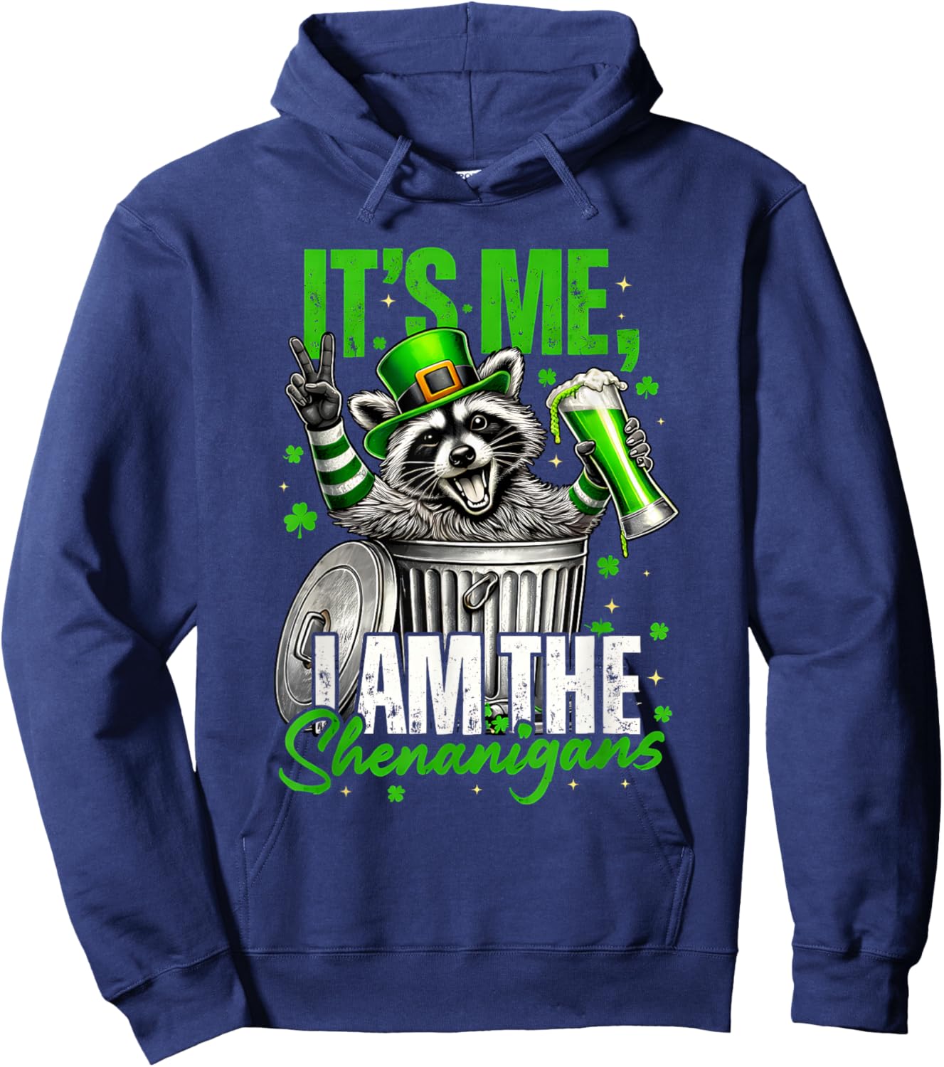 Funny St. Patricks Day Guy It’s Me I Am The Shenanigans Hoodie - Hoodie | Navy