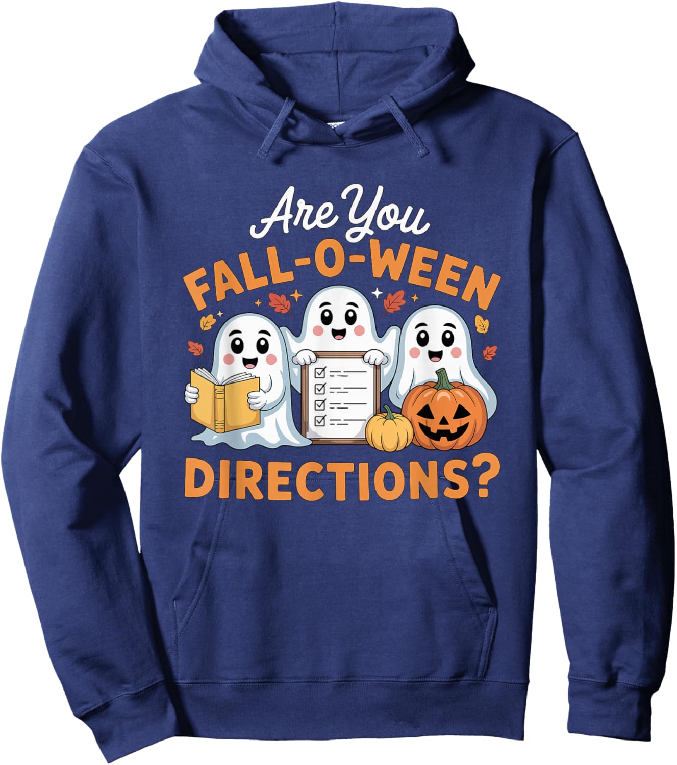 are You Fall O Ween Directions Teacher Ghost Halloween Hoodie - Hoodie | Navy