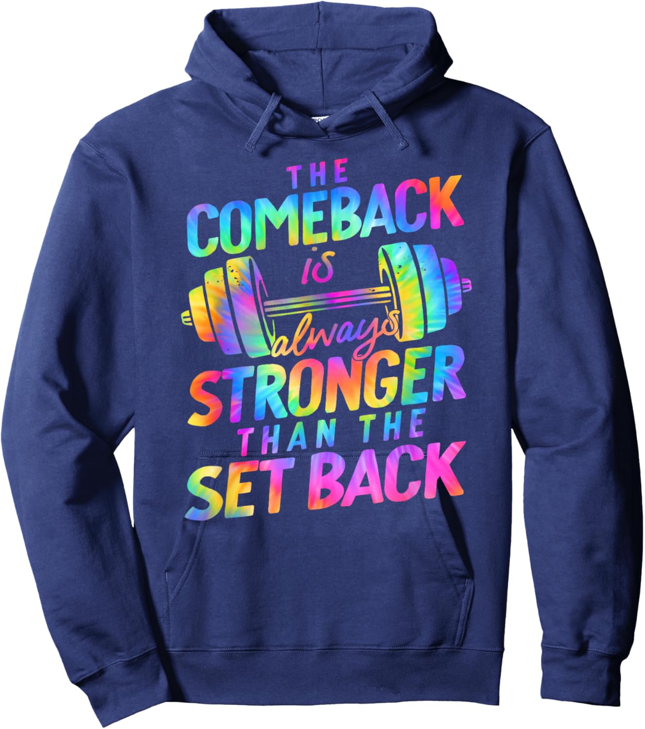 The Comeback is Always Stronger Than The Set Back Workout Hoodie - Hoodie | Navy