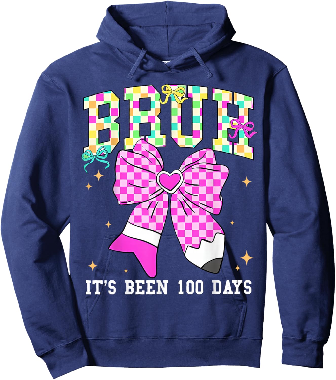 Bruh Its Been 100 Days Pink Checkered Pencil Bow Women Girl Hoodie - Hoodie | Navy
