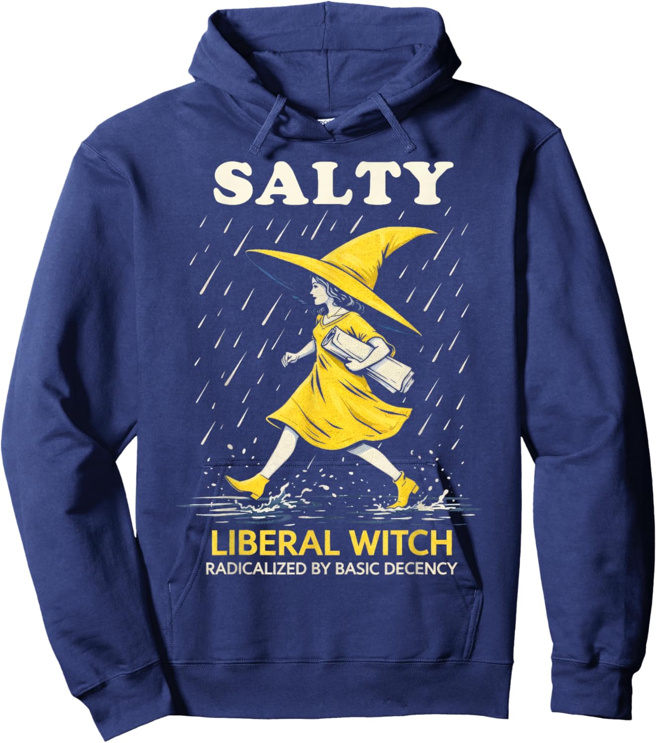 Salty Liberal Witch Radicalized by Basic Decency Feminist Hoodie - Hoodie | Navy