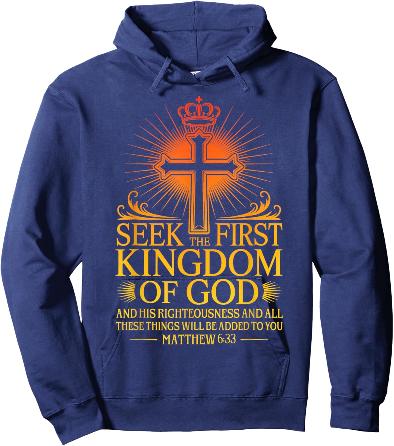 Seek First The Kingdom of God Matthew Christian Bible Verse Hoodie - Hoodie | Navy