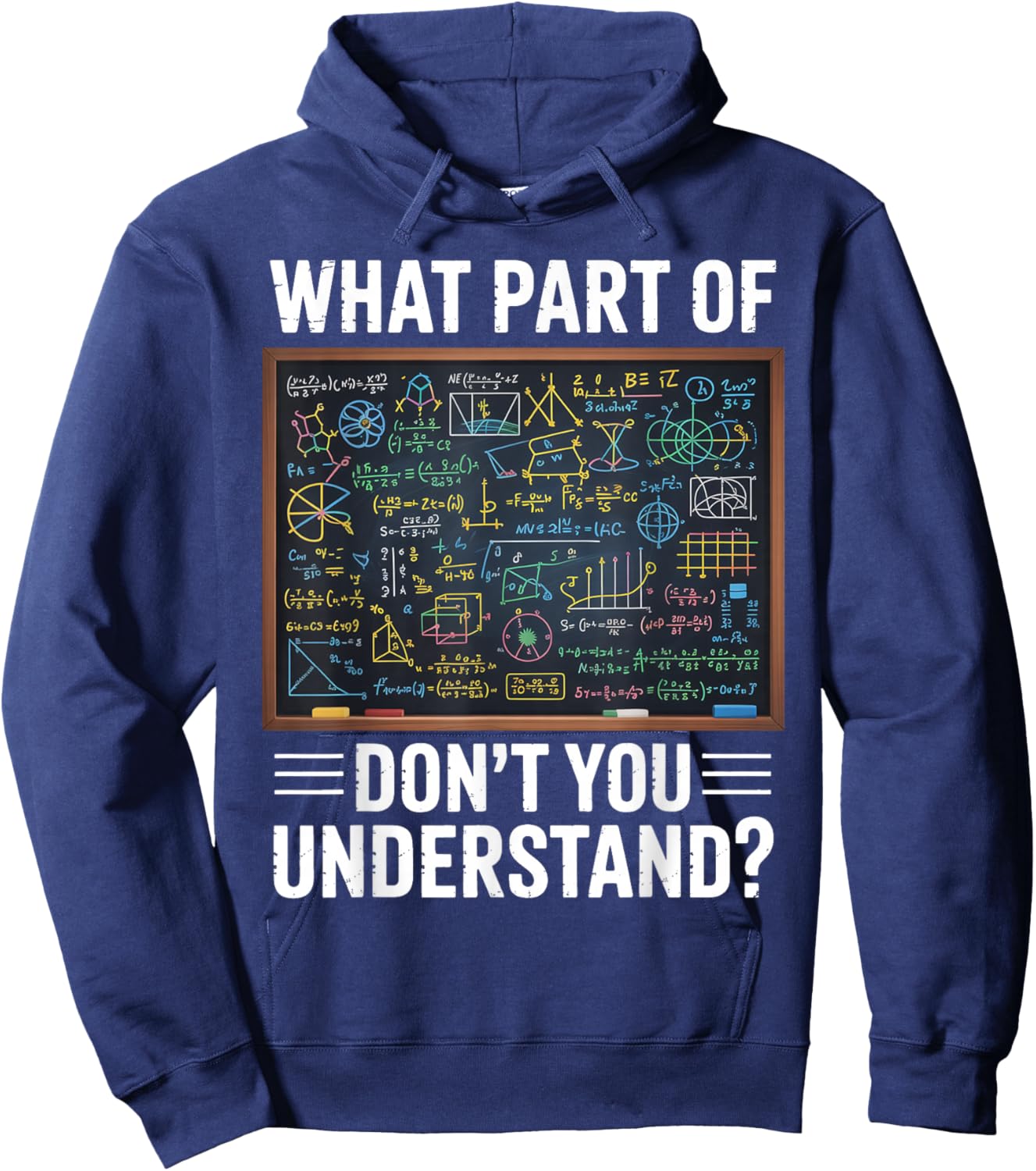 What Part of Dont You Understand Math Humor Hoodie - Hoodie | Navy