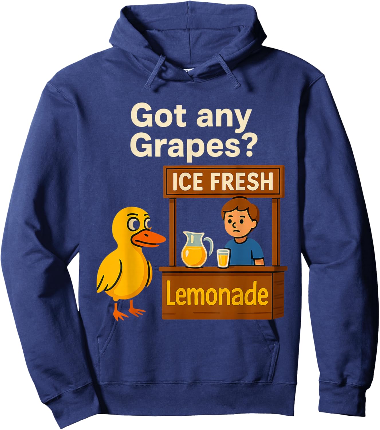 Ice Fresh Lemonade Duck Funny Got Any Grapes Love Hoodie - Hoodie | Navy