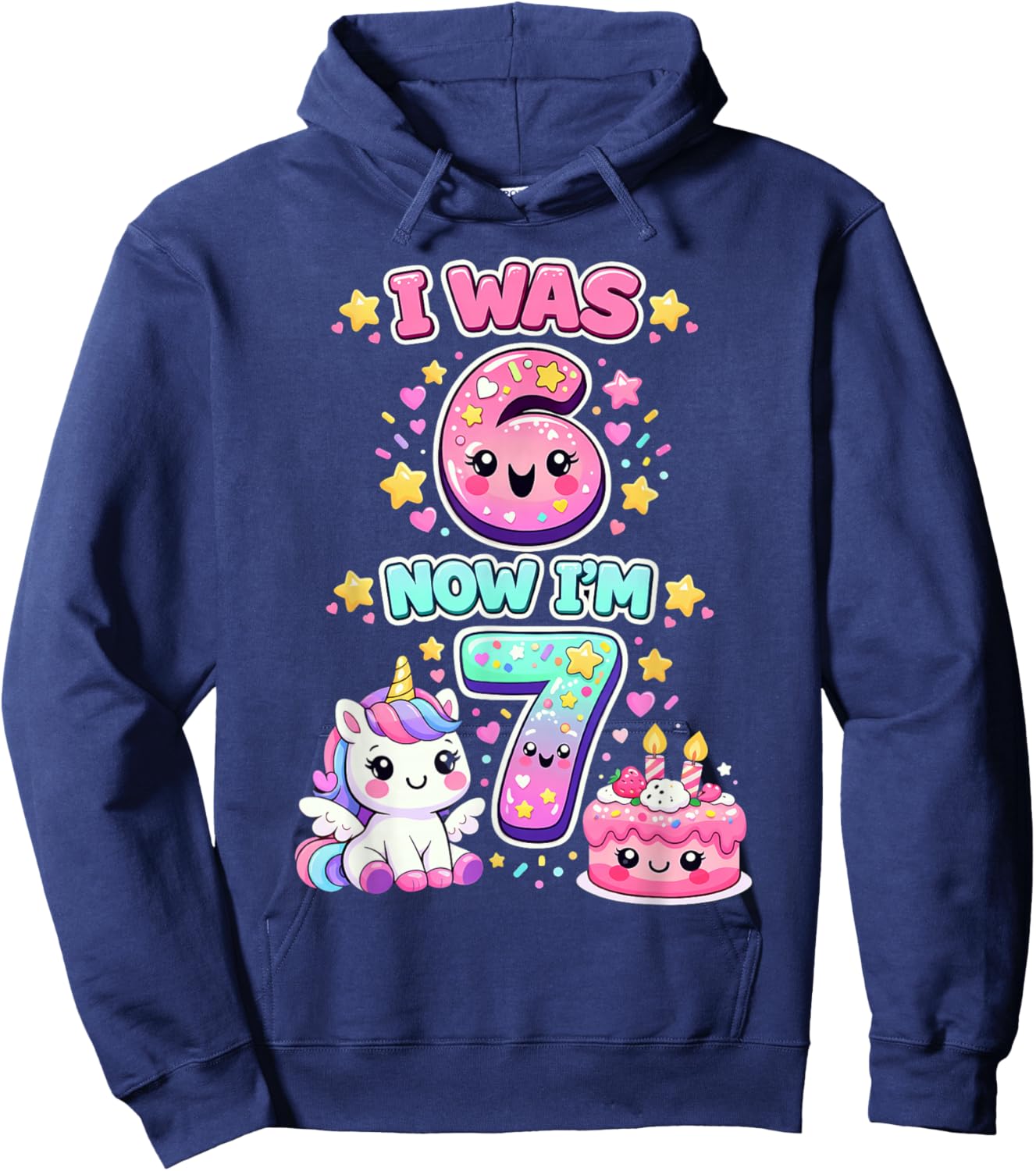 I was 6 Now I'm 7 6 7 Unicorn 7 Years Old Birthday Kids Girl Hoodie - Hoodie | Navy