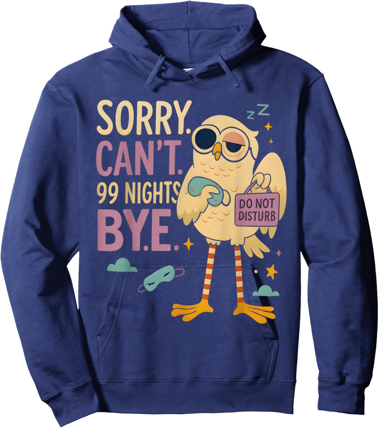 Sorry Can’t 99 Nights Bye, A Fox in The Forest Gamer Merch Hoodie - Hoodie | Navy