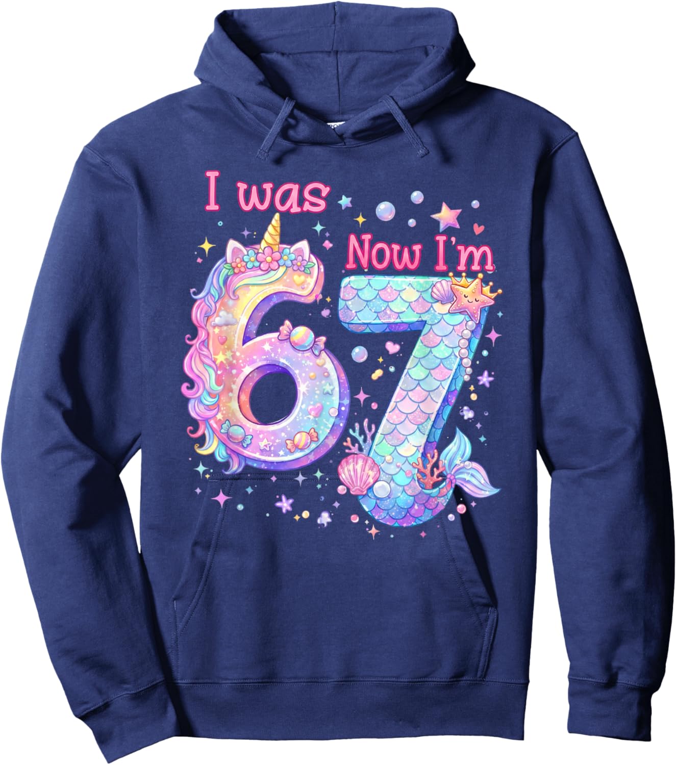7th Birthday Girl I was 6 Now I'm 7 Cute 67 Unicorn Mermaid Hoodie - Hoodie | Navy