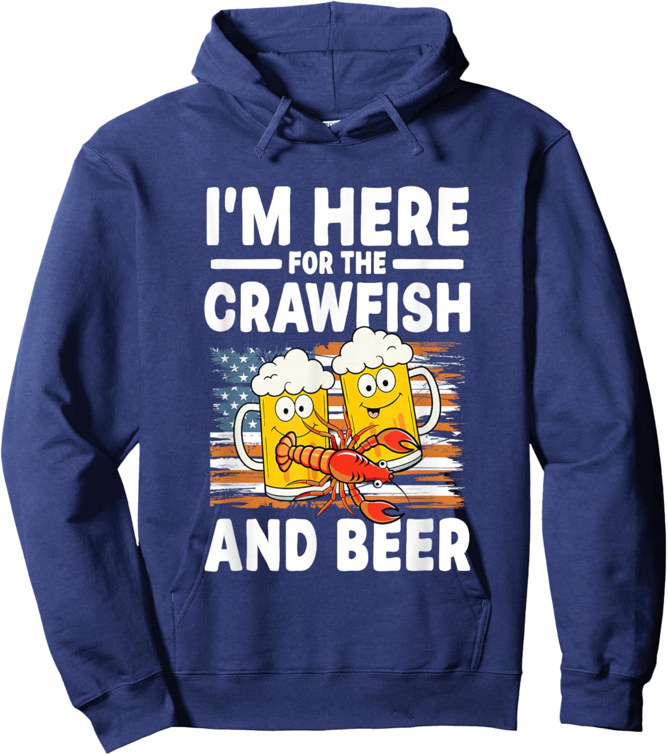 I'm Here for The Crawfish and Beer Hoodie - Hoodie | Navy