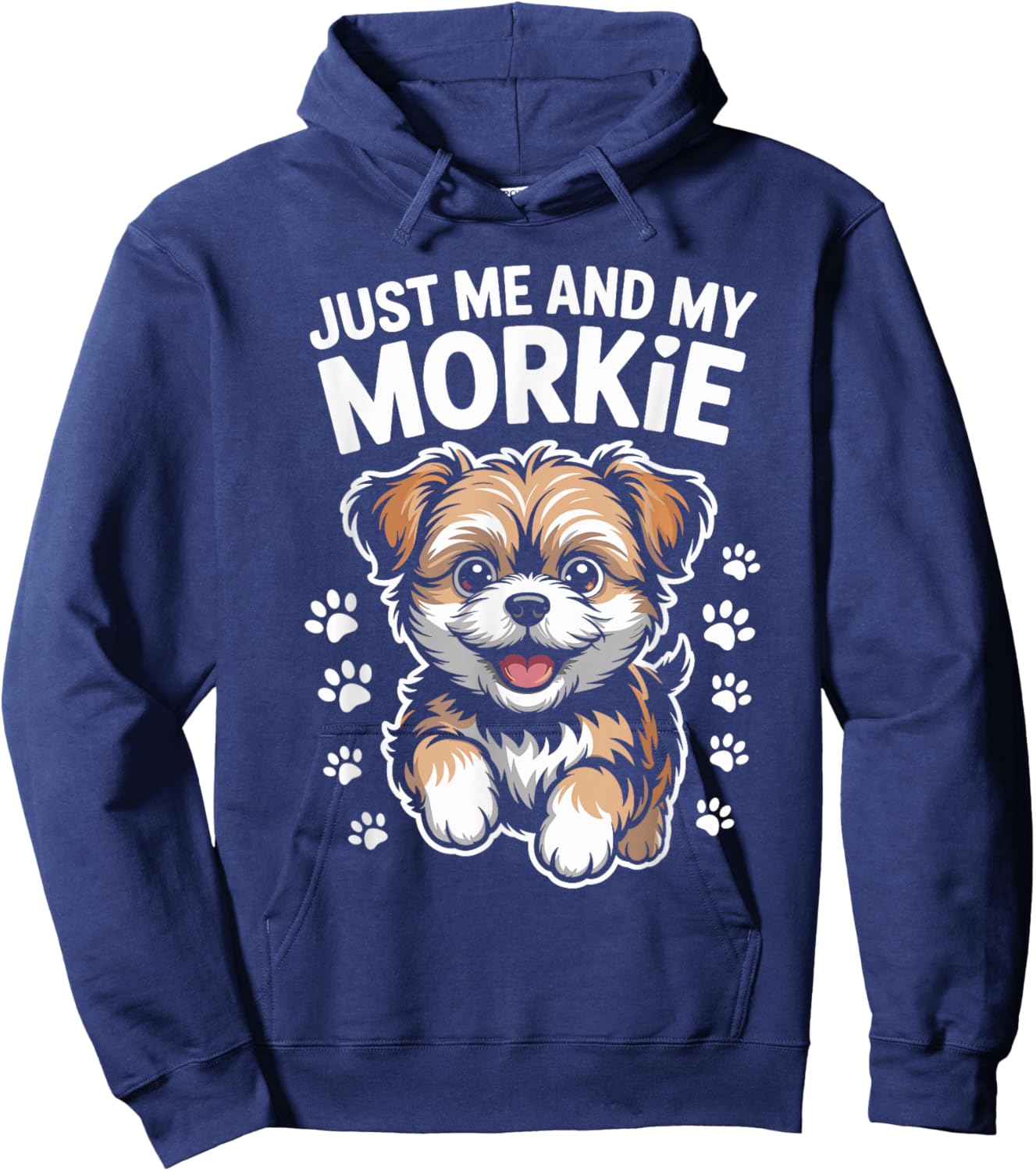 Just Me and My Morkie Funny Cute Small Dog Mix Breed Owner Hoodie - Hoodie | Navy