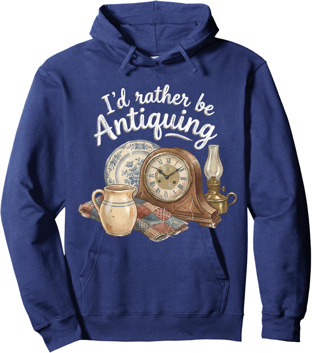 I'd Rather Be Antiquing Vintage Antiques Collector Lover Hoodie - Hoodie | Navy