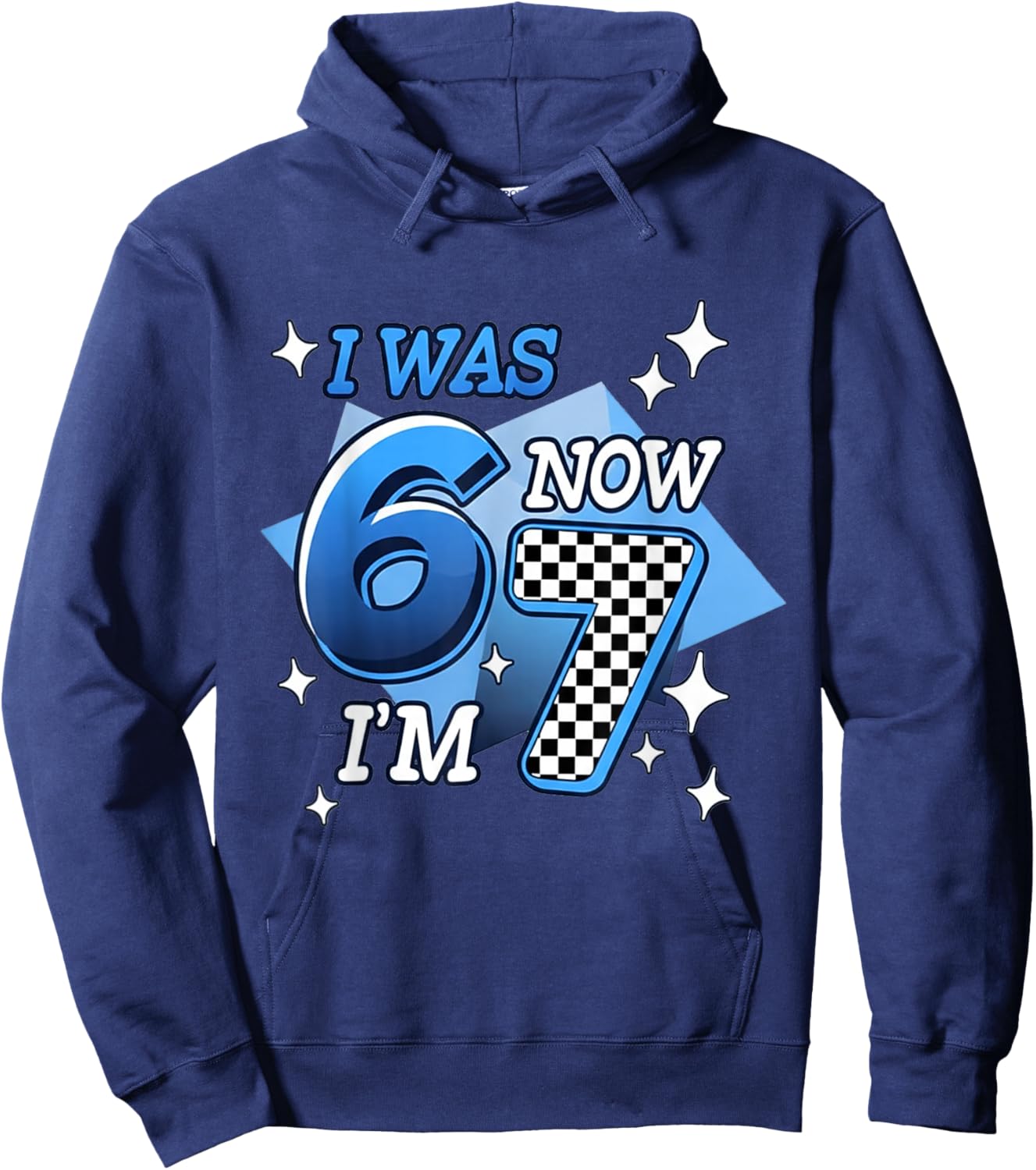 Blue Checkered I was 6 Now I'm 7 Birthday Boy Bday 6 7 Meme Hoodie - Hoodie | Navy