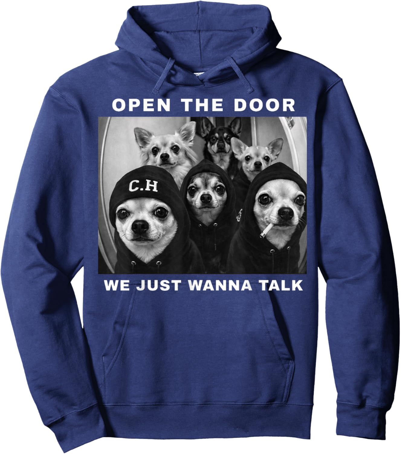 Open The Door We Just Wanna Talk Funny Chihuahua Dog Meme Hoodie - Hoodie | Navy