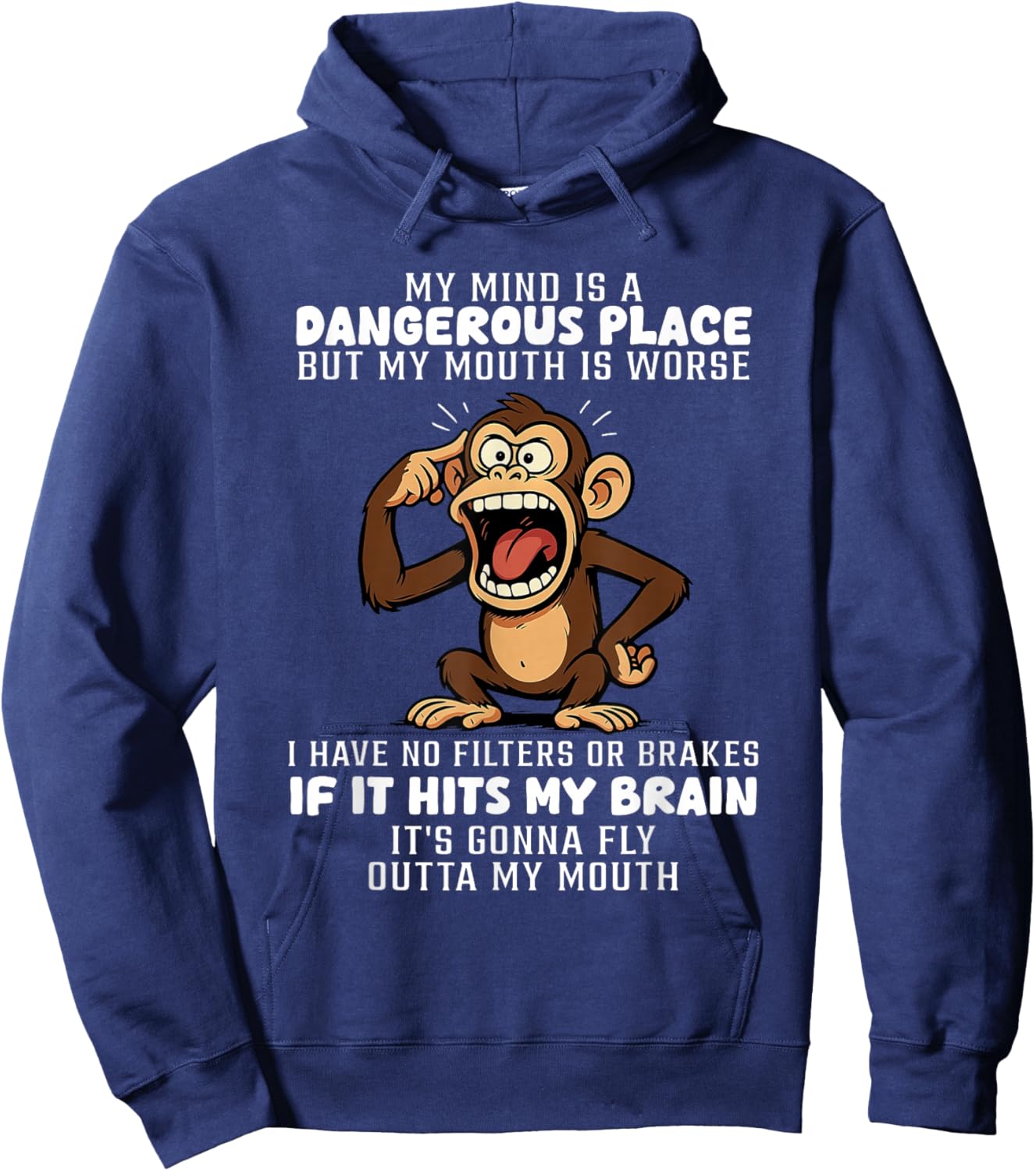 My Mind is A Dangerous Place But My Mouth is Worse Hoodie - Hoodie | Navy