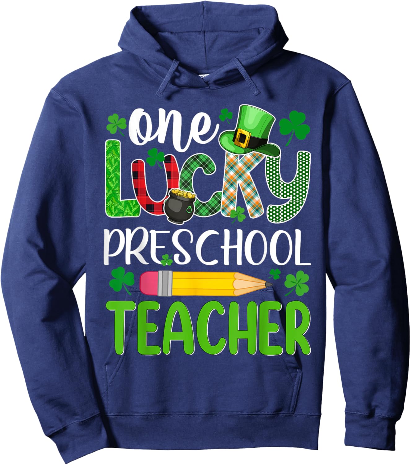 One Lucky Preschool Teacher St Patricks Day Hoodie - Hoodie | Navy