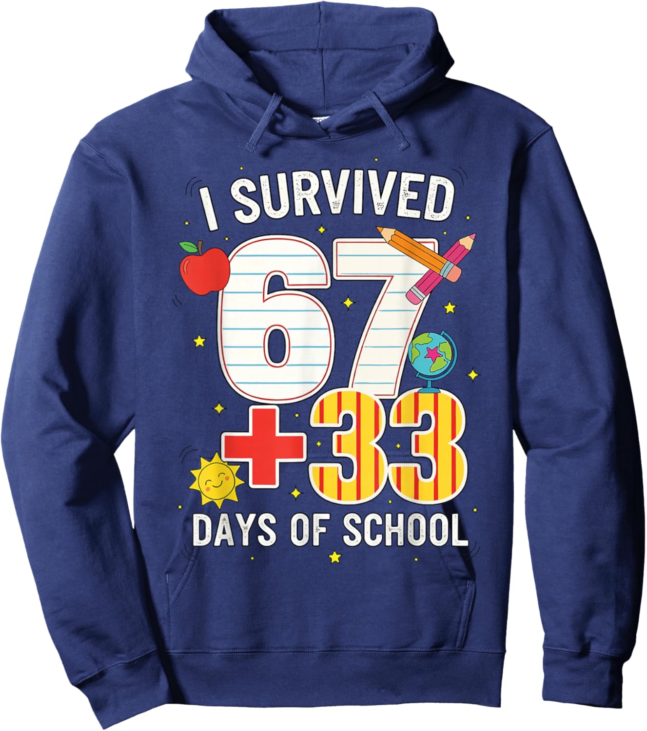 I Survived 67 33 Days of School Meme for Teacher & Students Hoodie - Hoodie | Navy