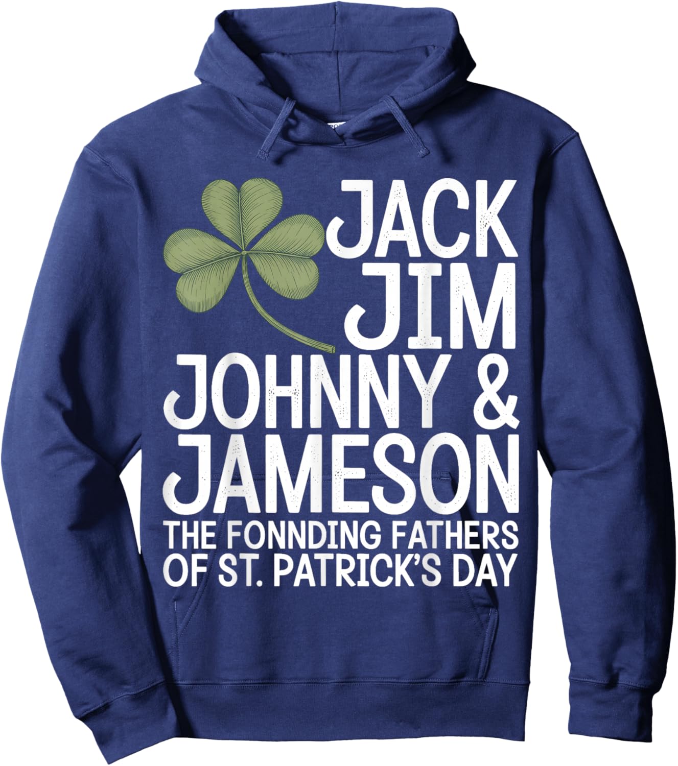 St Patricks Day Men The Founding Fathers of St Patricks Day Hoodie - Hoodie | Navy